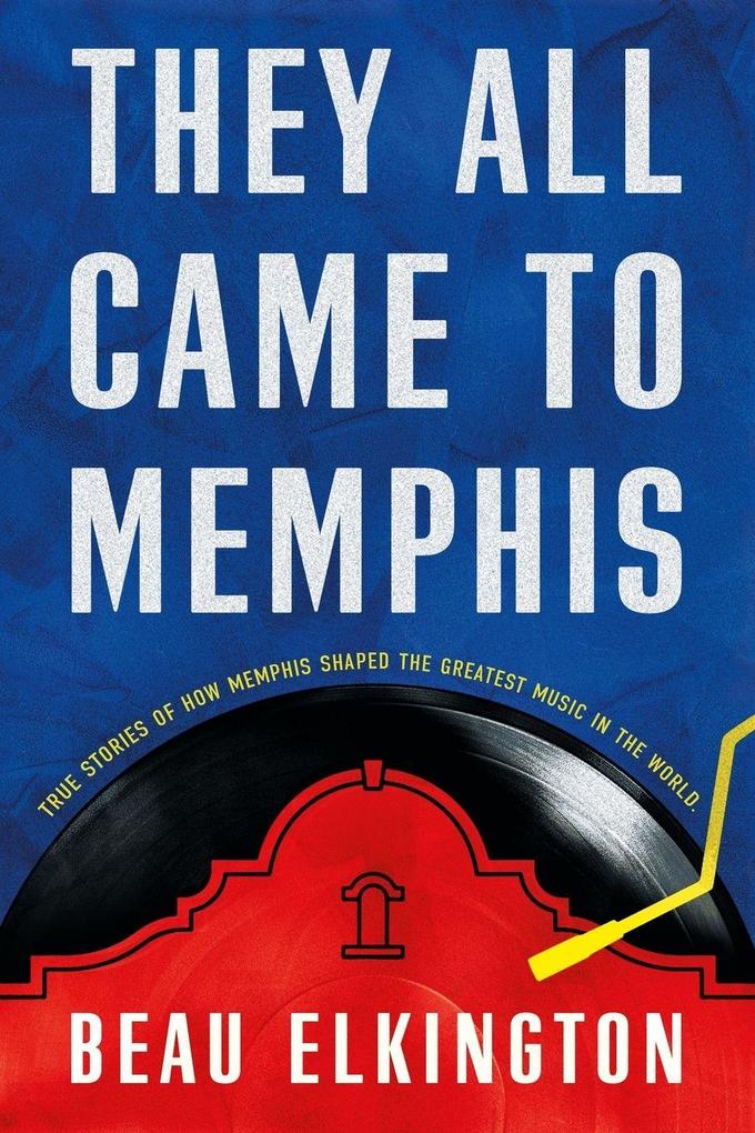 They All Came to Memphis