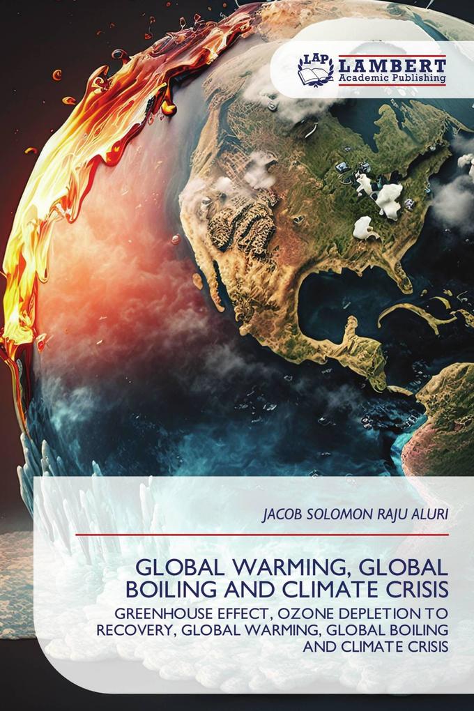 GLOBAL WARMING GLOBAL BOILING AND CLIMATE CRISIS