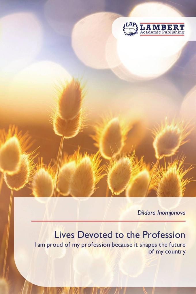 Lives Devoted to the Profession