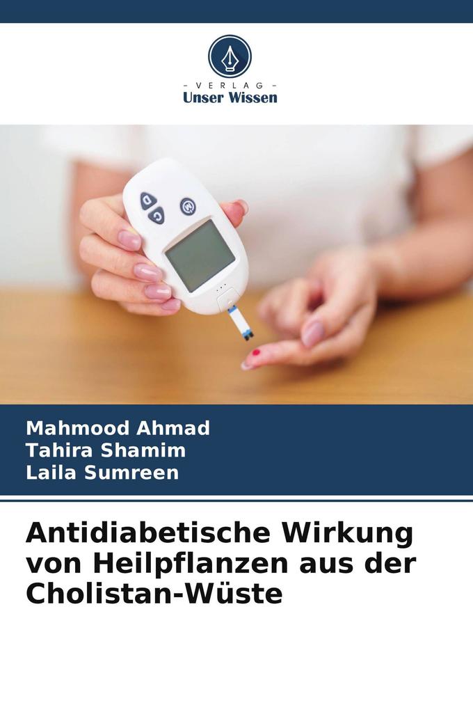 Antidiabetische Wirkung von Heilpflanzen aus der Cholistan-Wüste