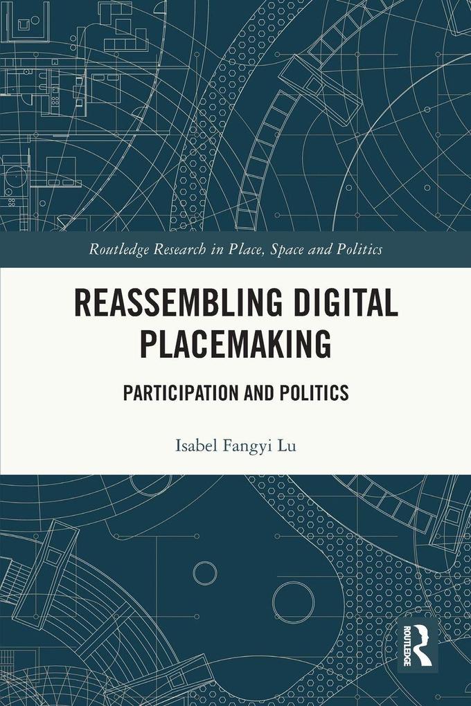 Reassembling Digital Placemaking