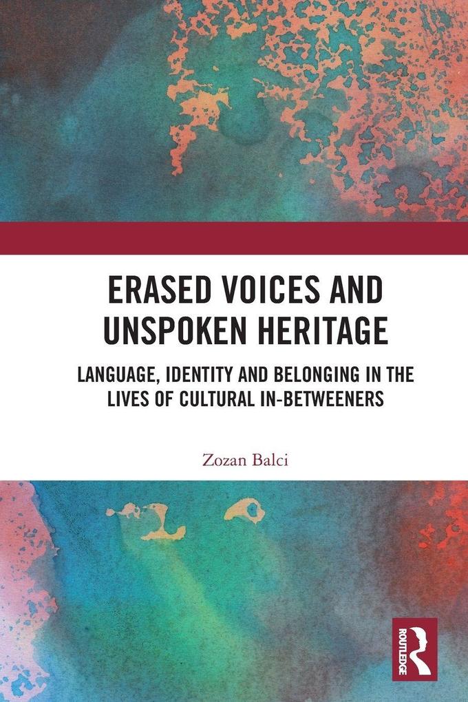 Erased Voices and Unspoken Heritage