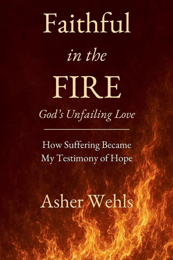 Faithful in the Fire