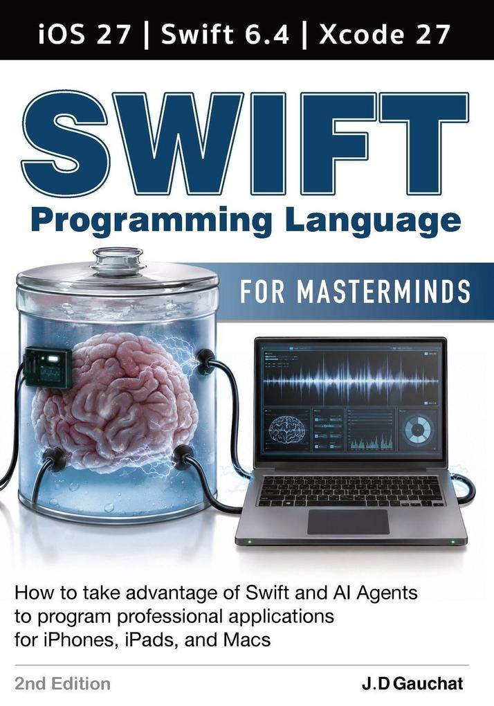 Swift for Masterminds 2nd Edition