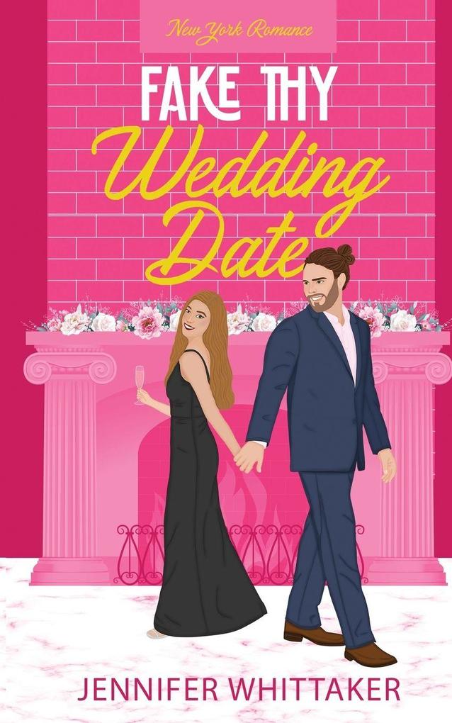 Fake Thy Wedding Date