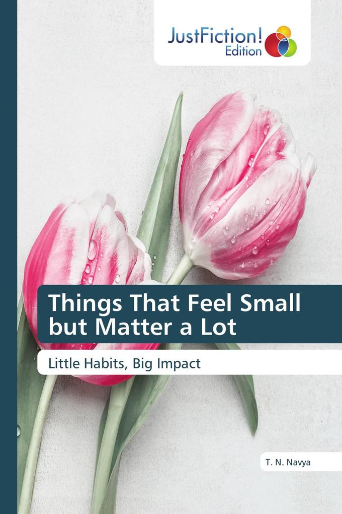 Things That Feel Small but Matter a Lot