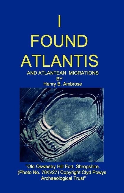 I Found Atlantis - Henry B. Ambrose