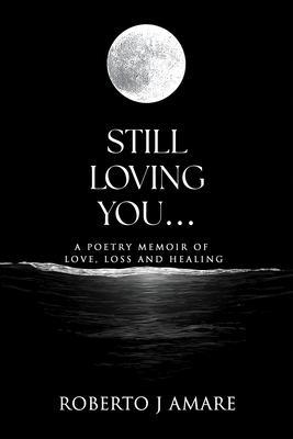 STILL LOVING YOU...