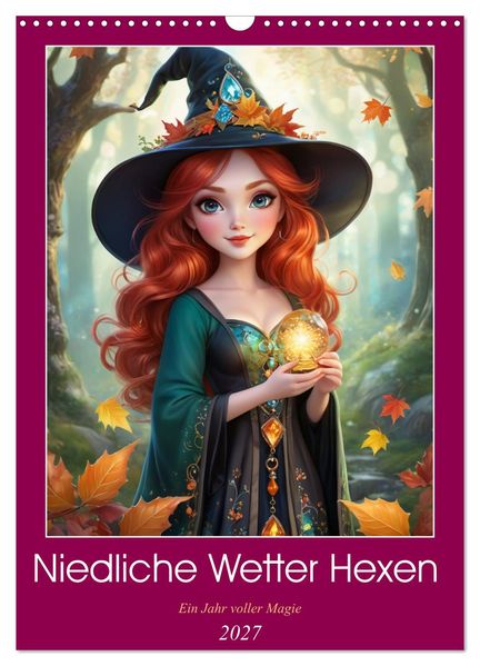 Niedliche Wetter Hexen (Wandkalender 2027 DIN A3 hoch) CALVENDO Monatskalender