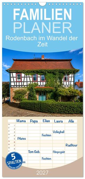 Familienplaner 2027 - Rodenbach im Wandel der Zeit mit 5 Spalten (Wandkalender 21 x 45 cm) CALVENDO