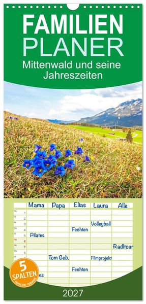 Familienplaner 2027 - Mittenwald und seine Jahreszeiten mit 5 Spalten (Wandkalender 21 x 45 cm) CALVENDO
