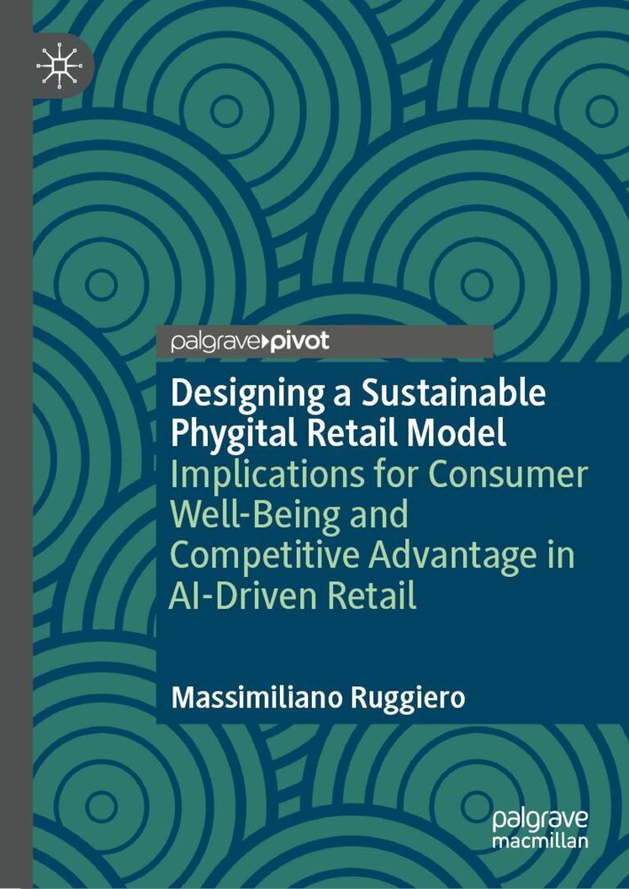 Designing a Sustainable Phygital Retail Model