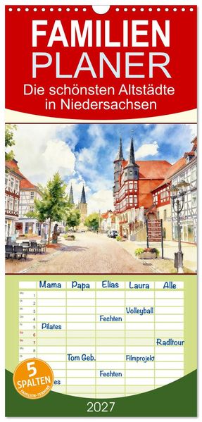 Familienplaner 2027 - Die schönsten Altstädte in Niedersachsen mit 5 Spalten (Wandkalender 21 x 45 cm) CALVENDO