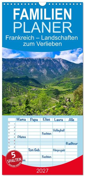 Familienplaner 2027 - Frankreich - Landschaften zum Verlieben mit 5 Spalten (Wandkalender 21 x 45 cm) CALVENDO