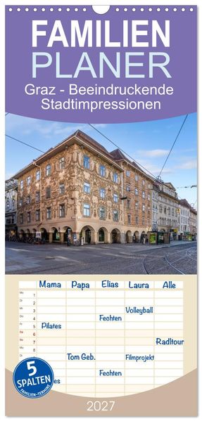 Familienplaner 2027 - Graz - Beeindruckende Stadtimpressionen mit 5 Spalten (Wandkalender 21 x 45 cm) CALVENDO