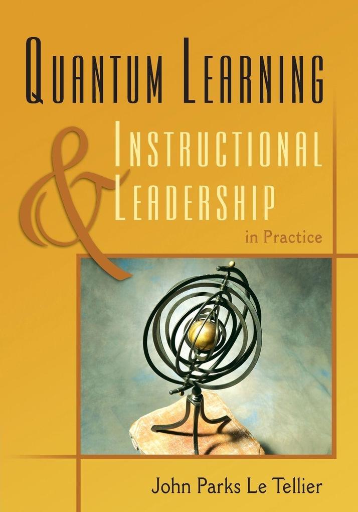 Quantum Learning & Instructional Leadership in Practice