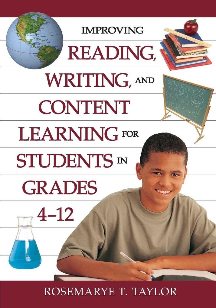 Improving Reading Writing and Content Learning for Students in Grades 4-12
