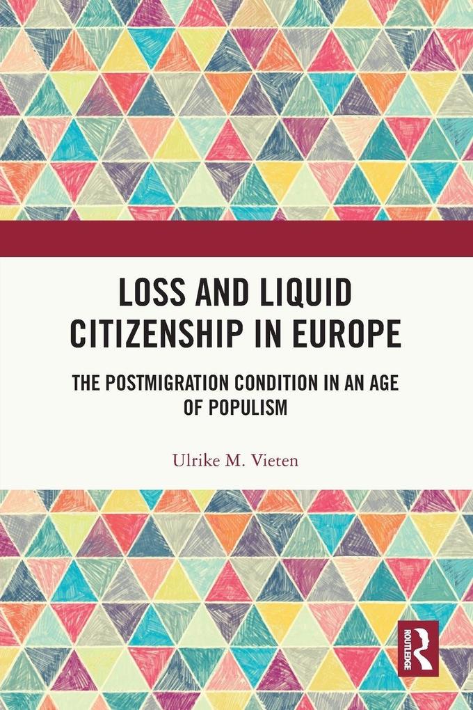 Loss and Liquid Citizenship in Europe