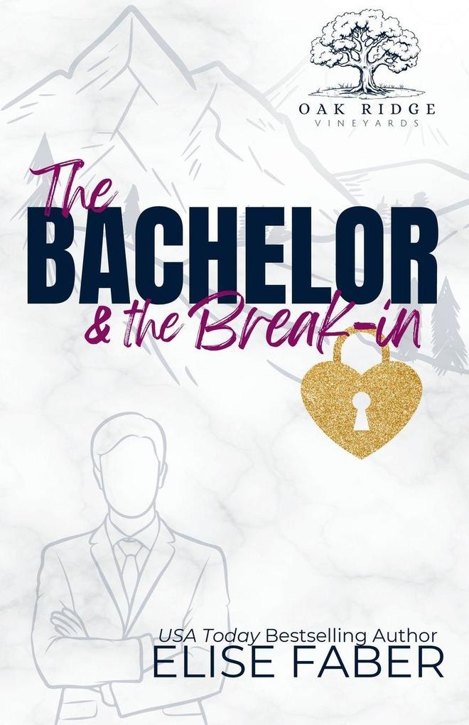 The Bachelor & the Break-in