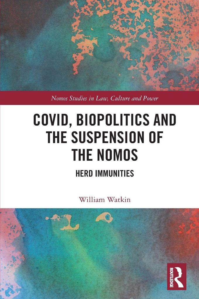 Covid Biopolitics and the Suspension of the Nomos