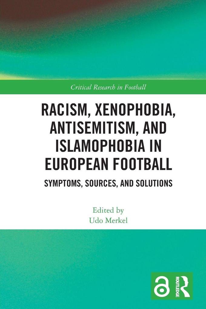 Racism Xenophobia Antisemitism and Islamophobia in European Football