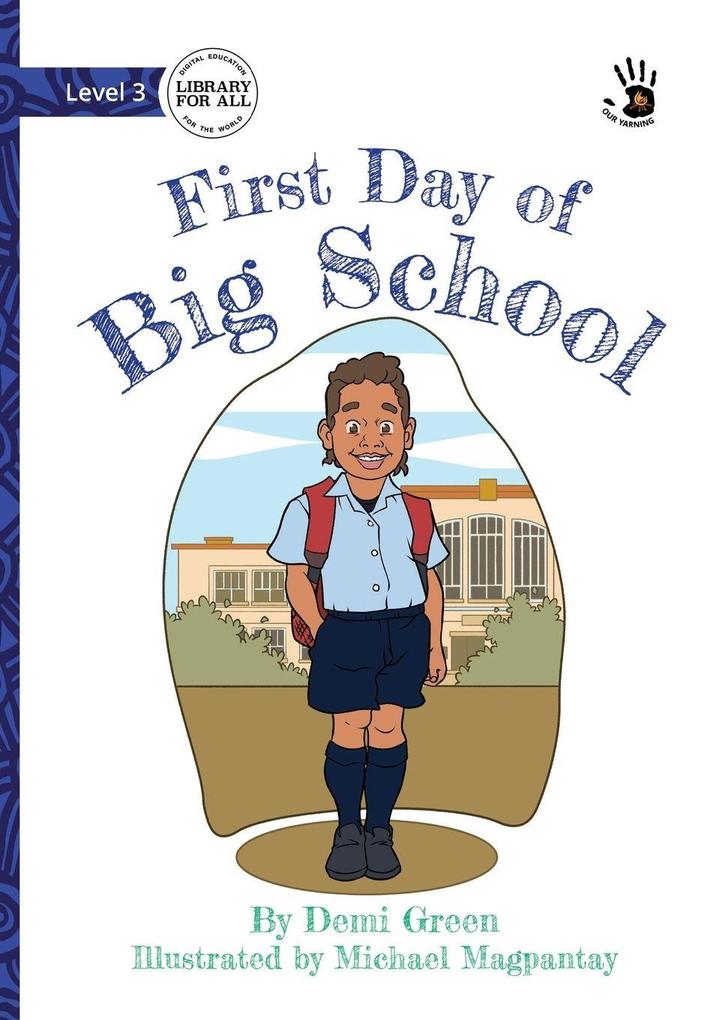 First Day of Big School - Our Yarning