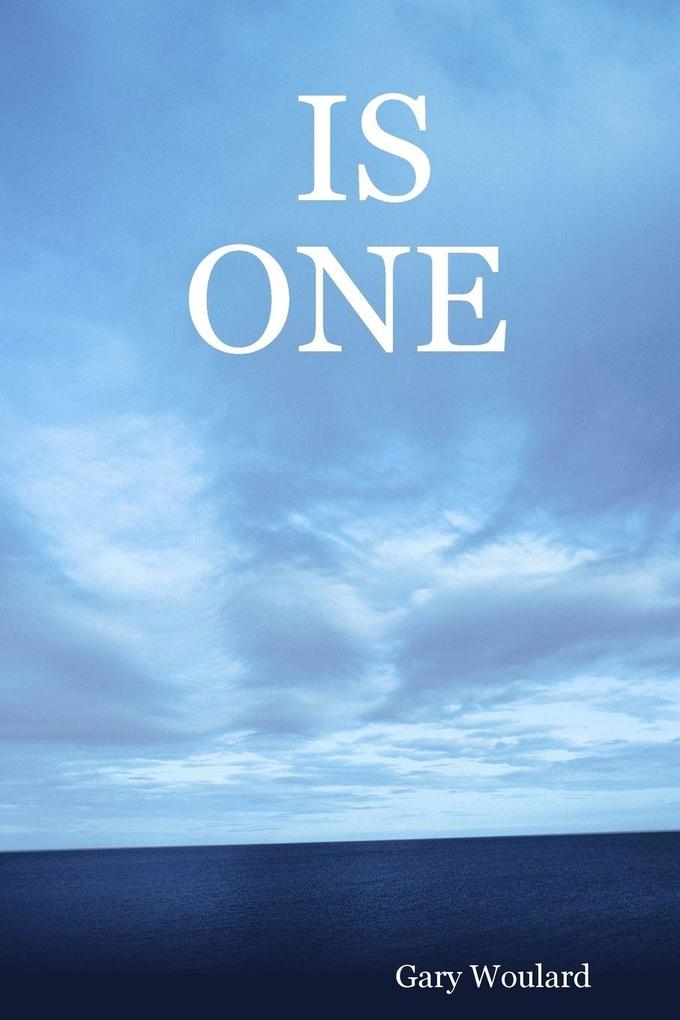 IS ONE