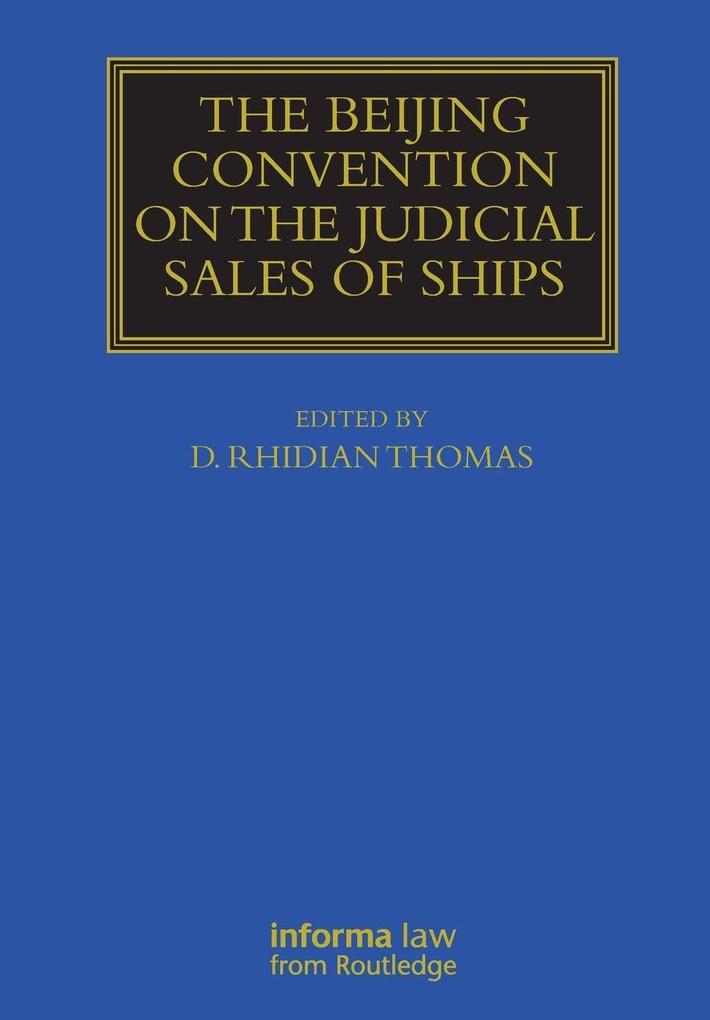 The Beijing Convention on the Judicial Sales of Ships