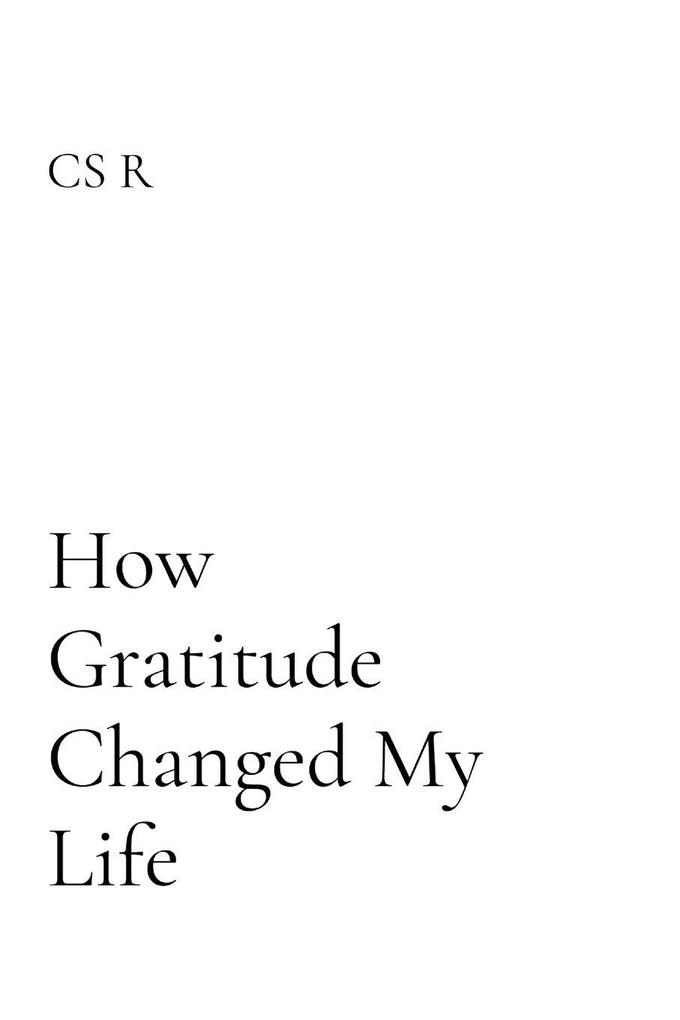 How Gratitude Changed My Life