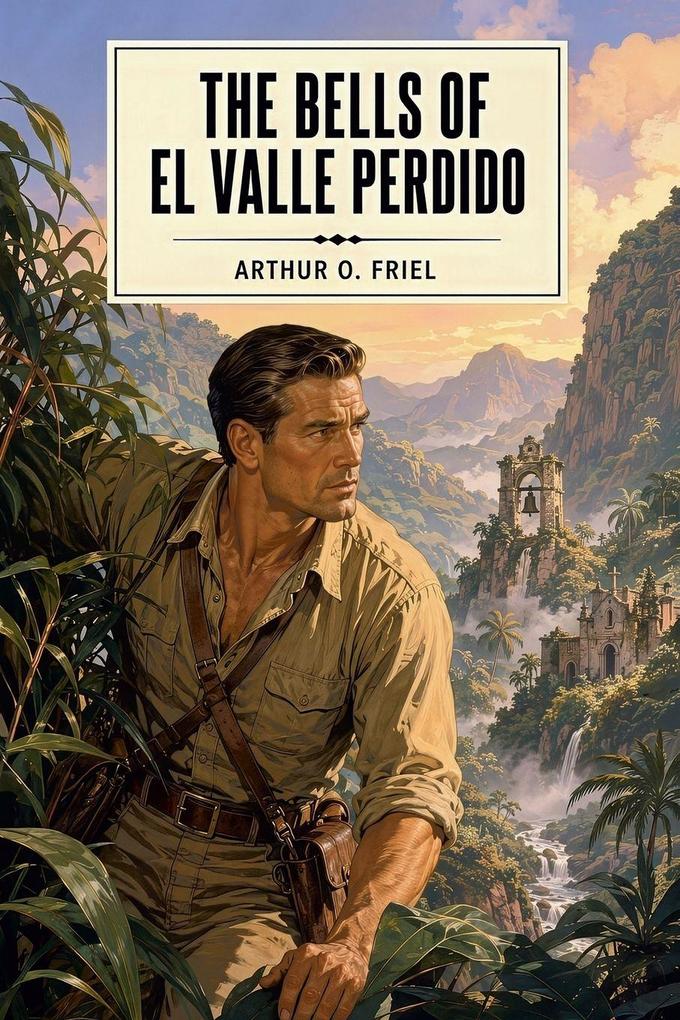The Bells of El Valle Perdido