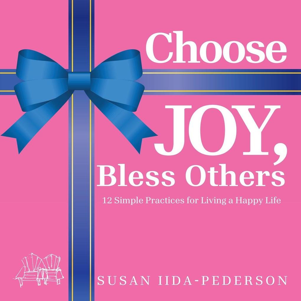 Choose JOY Bless Others