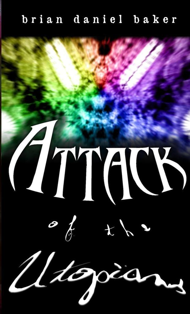 Attack of the Utopians