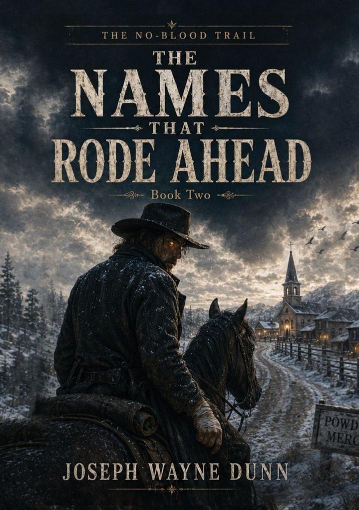 The Names That Rode Ahead