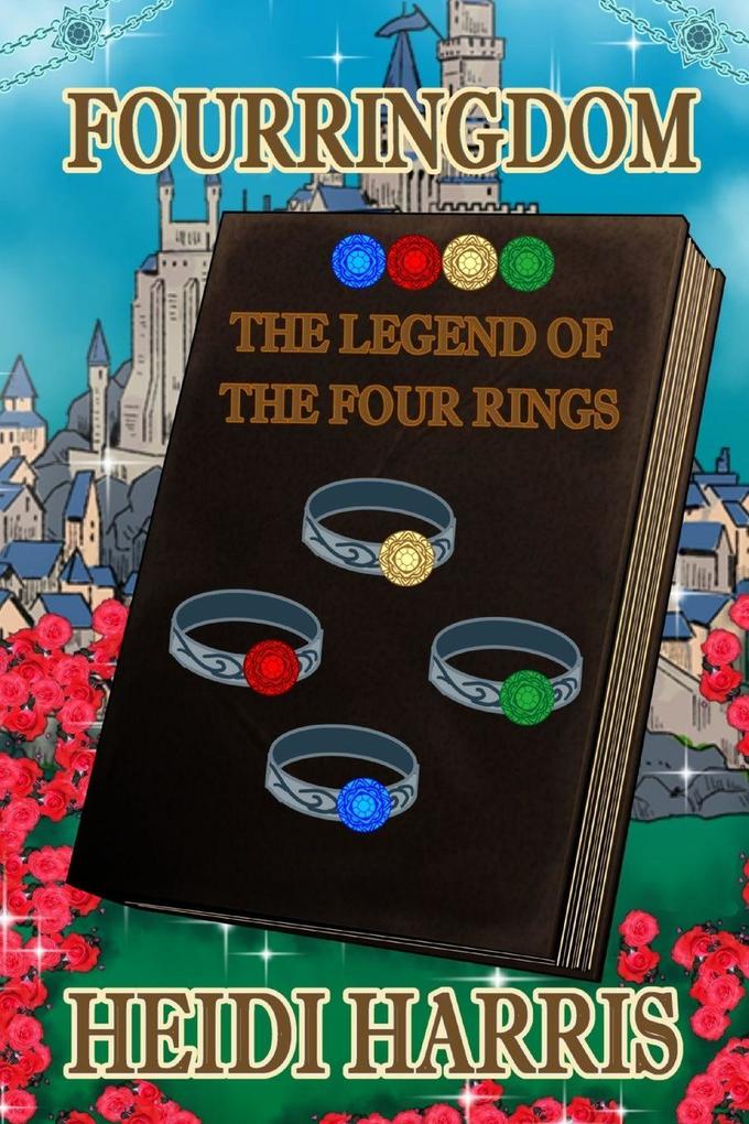 Fourringdom (the Legend of the Four Rings Book 1)