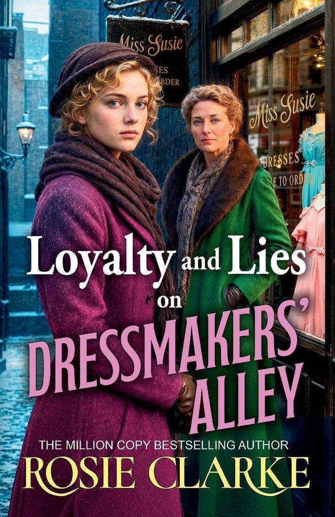 Loyalty and Lies on Dressmakers' Alley