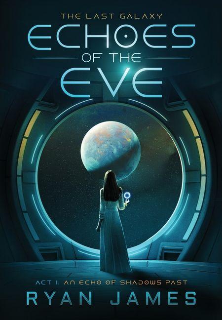 Echoes of the Eve