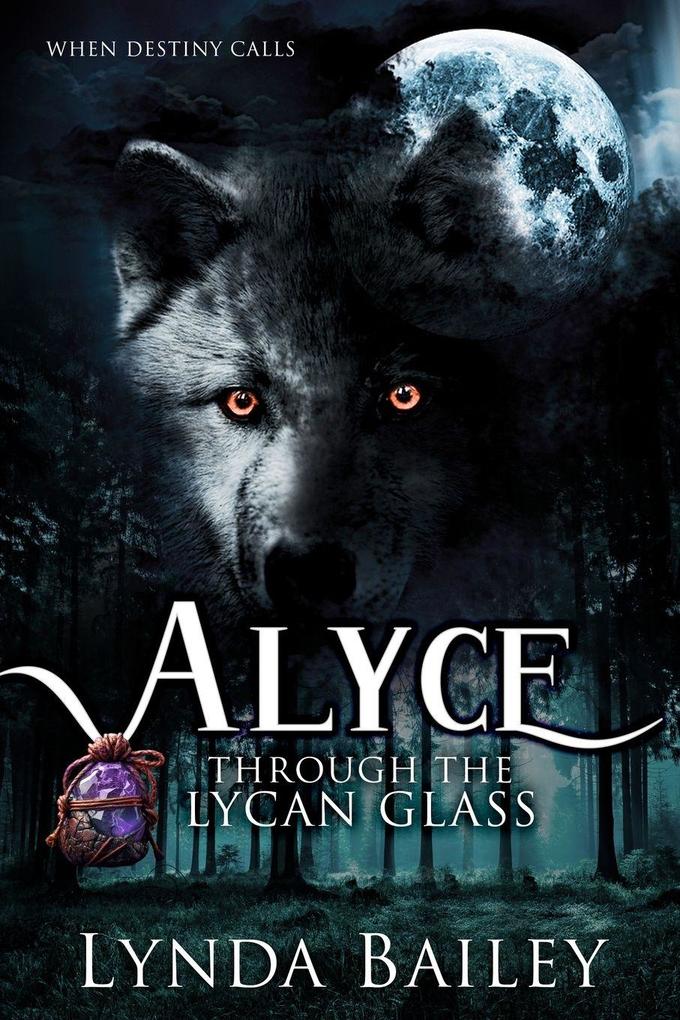 Alyce - Through the Lycan Glass