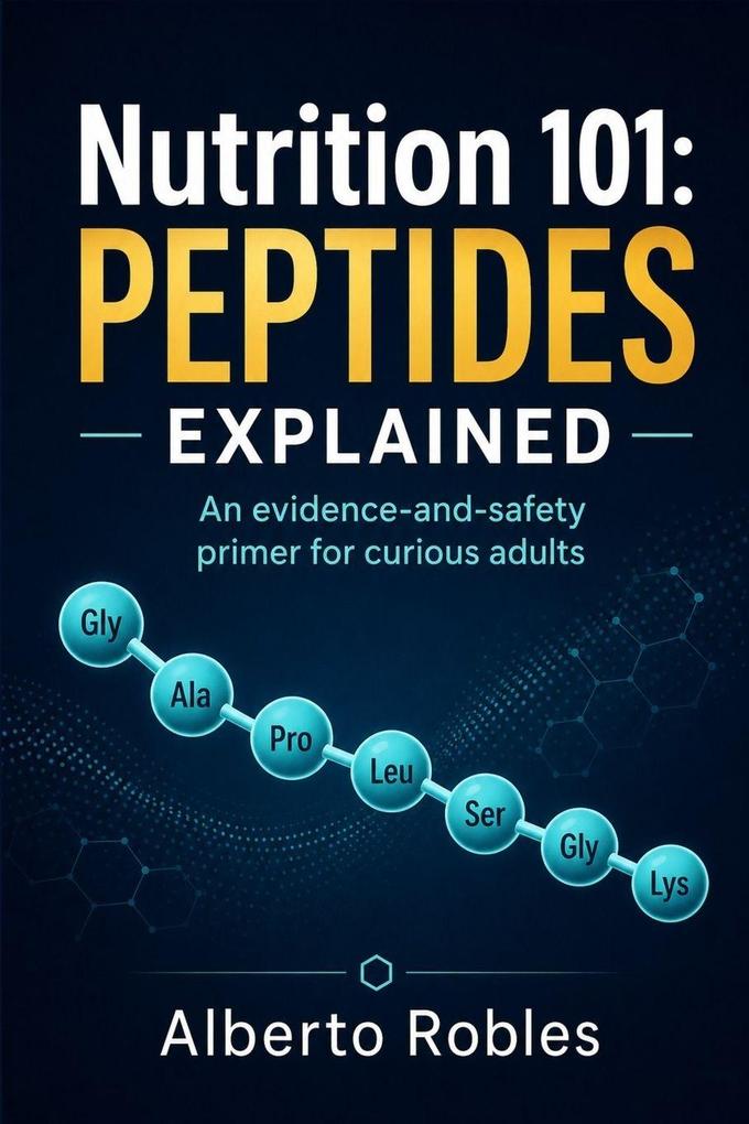 Nutrition 101Peptides Explained