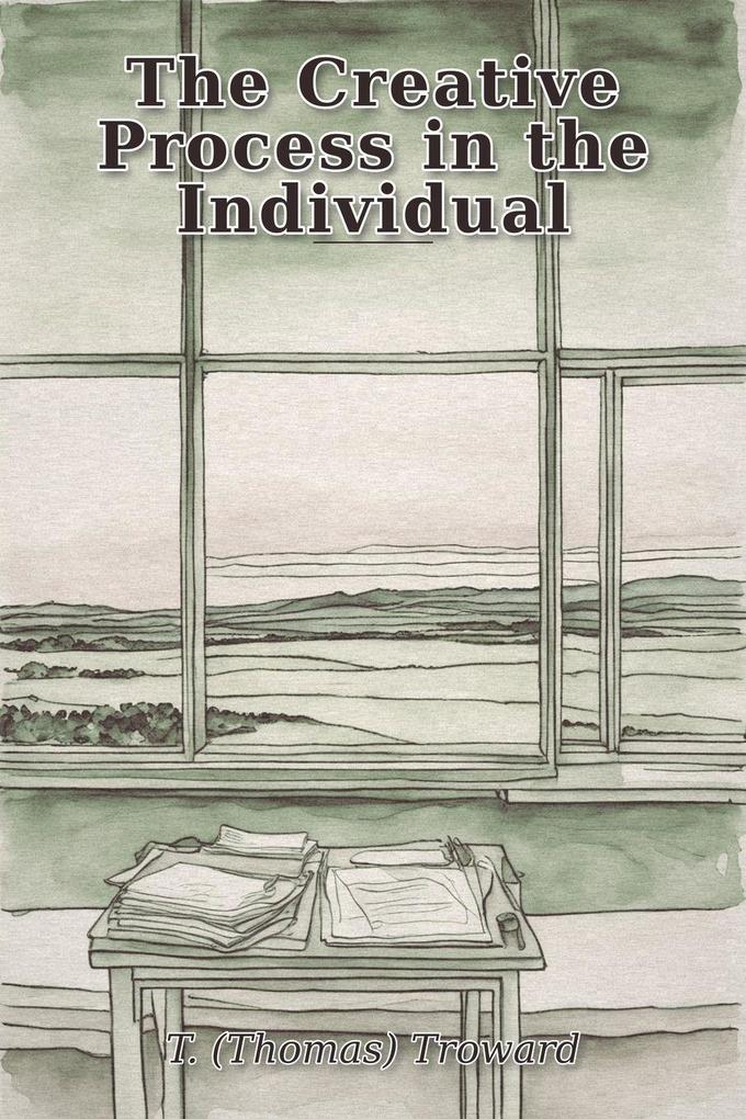 The Creative Process in the Individual