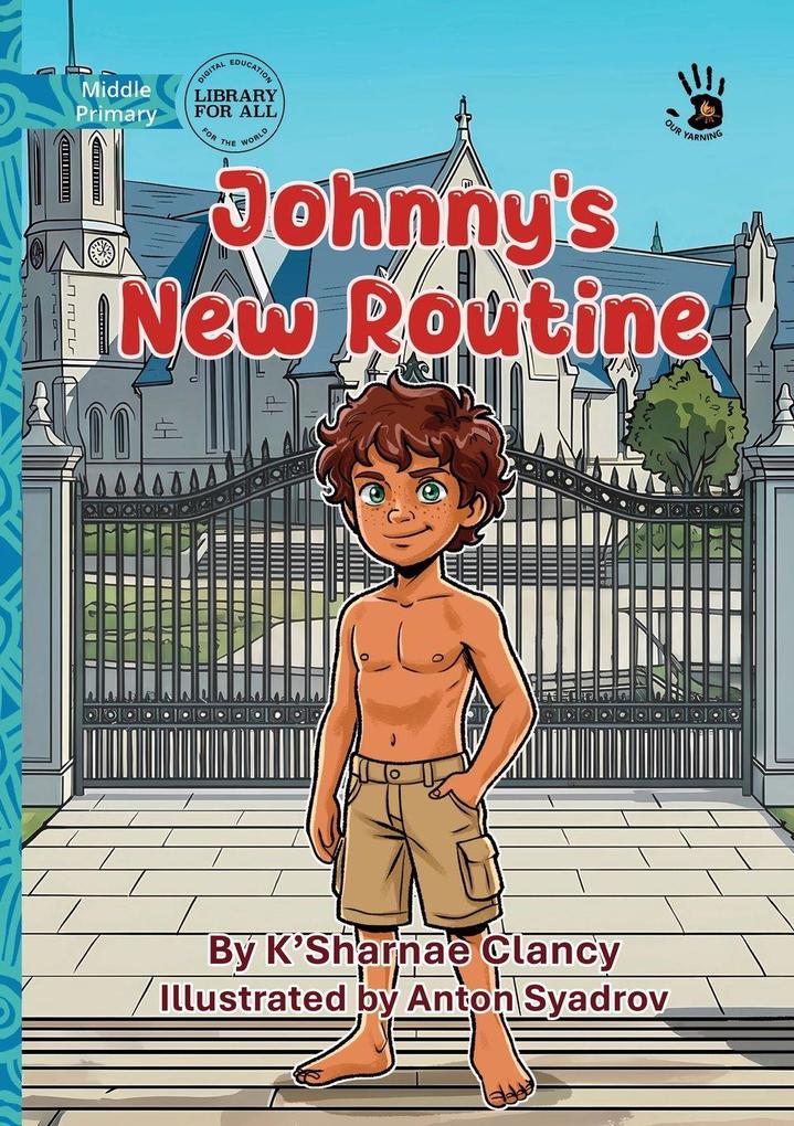 Johnny's New Routine - Our Yarning