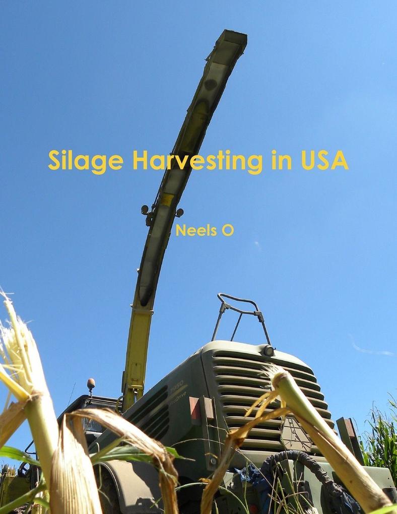 Silage Harvesting in USA