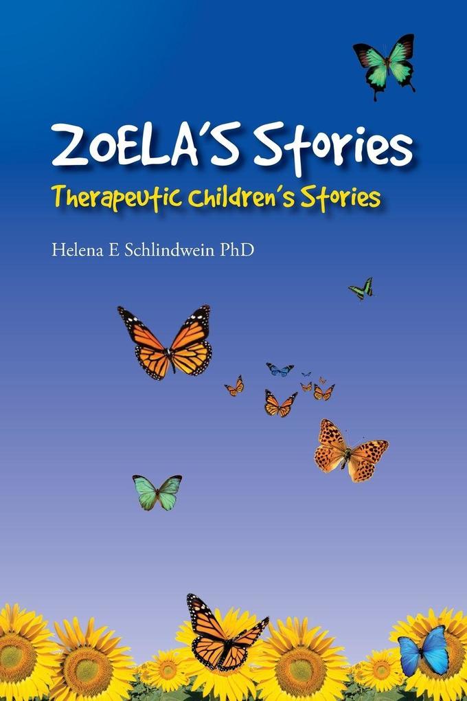 Zoela's Stories Therapeutic Children's Stories