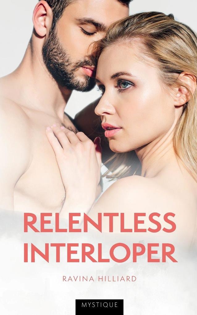 Relentless Interloper