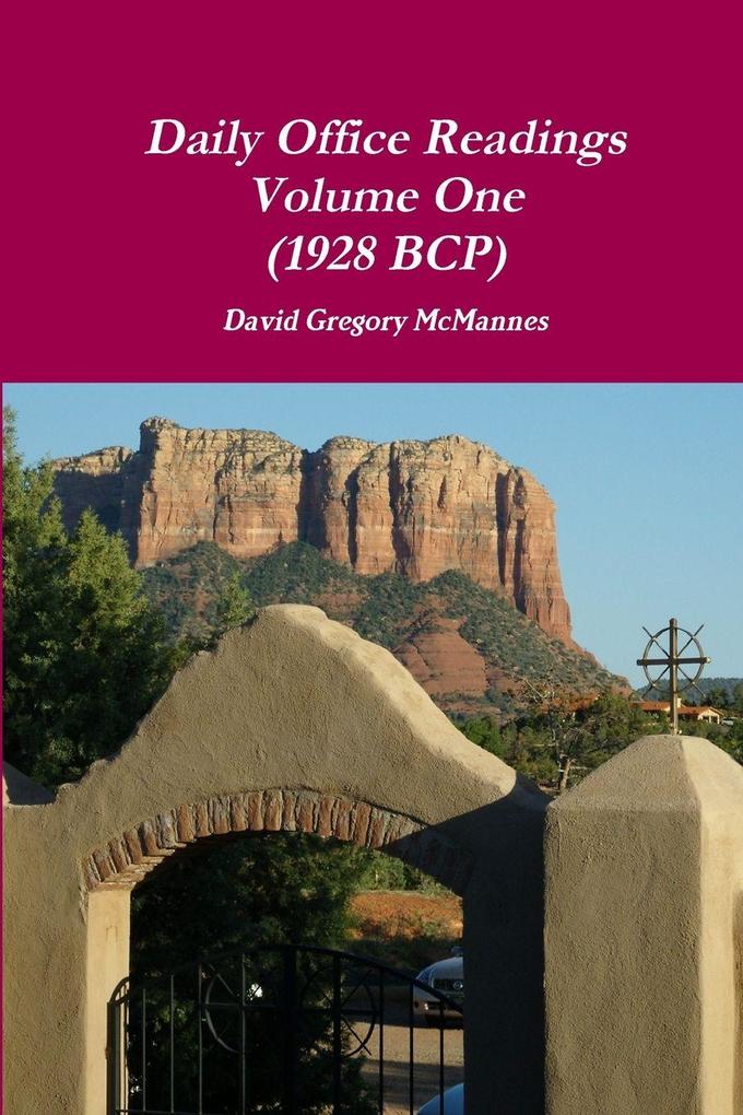 Daily Office Readings - Volume One (1928 BCP)