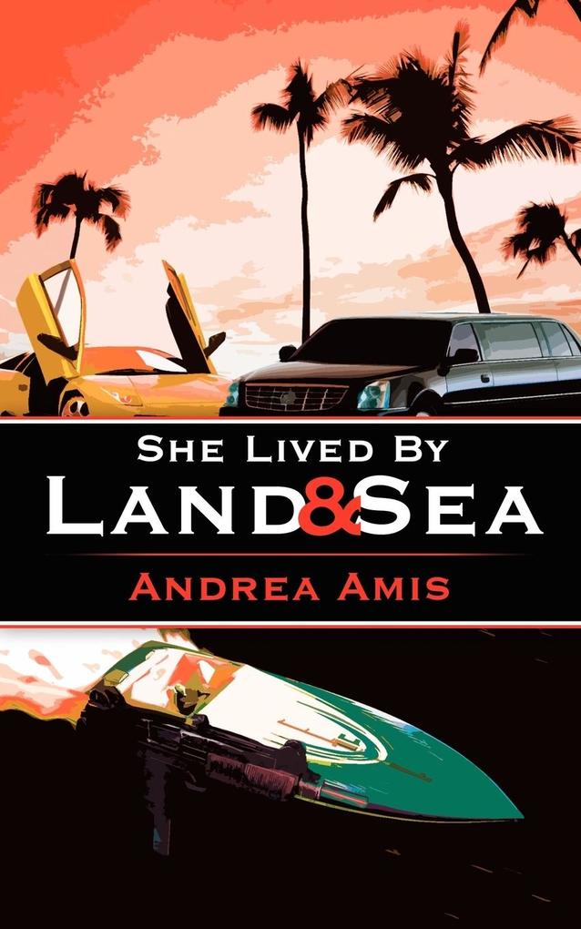 She Lived By Land and Sea