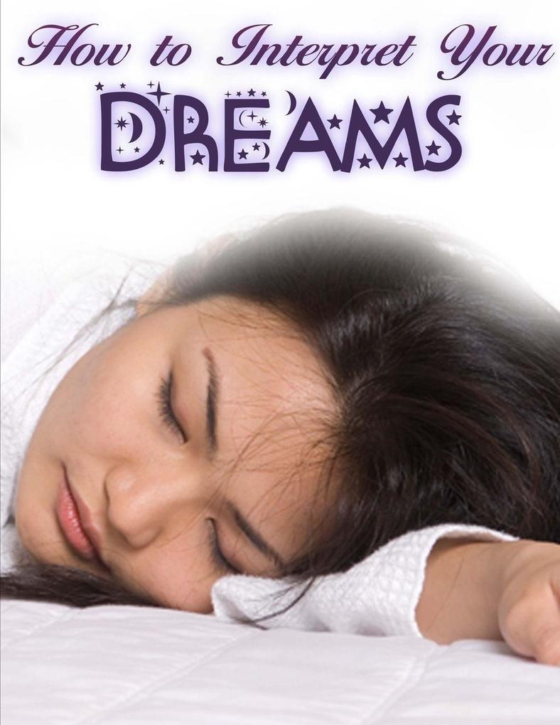 How To Interpret Your dreams
