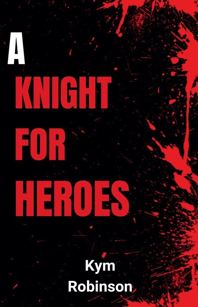 A Knight for Heroes