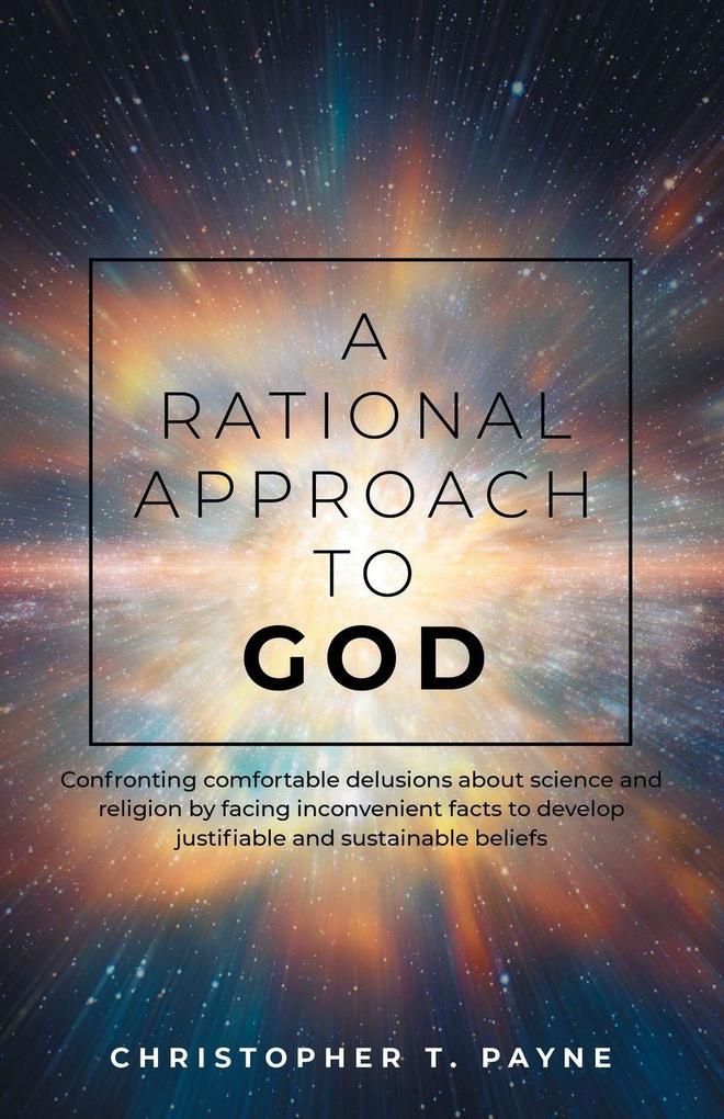 A Rational Approach to God