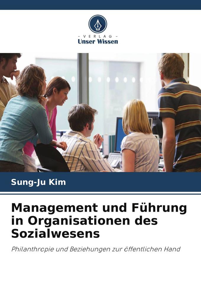 Management und Führung in Organisationen des Sozialwesens