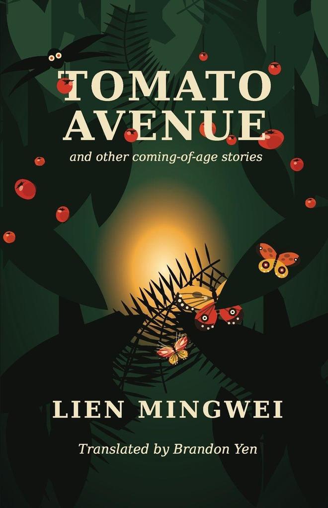 Tomato Avenue and Other Coming-of-Age Stories